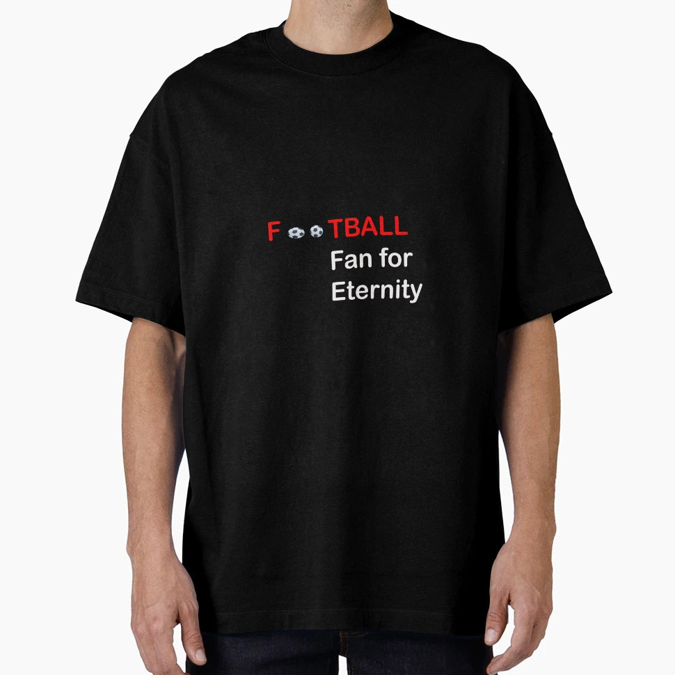 Perpetual Football Fan T-Shirt - Graphic Print for Adults - T-Shirt, Sweatshirt, Hoodie