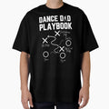 Dance Dad Playbook T-Shirt - Unique Graphic Men Women - T-Shirt, Sweatshirt, Hoodie