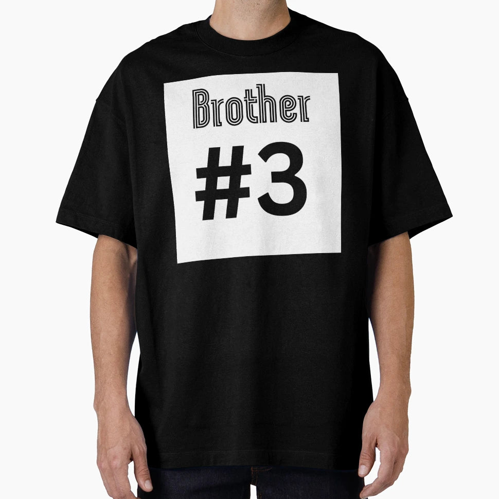 Brother 3 T-Shirt - Streetwear Style Men Women - T-Shirt, Sweatshirt, Hoodie