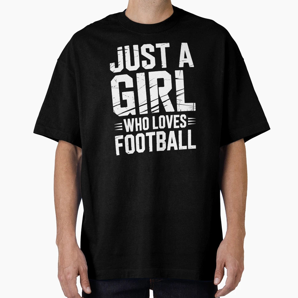 Just Who Loves Football T-Shirt - Unique Graphic Men Women - T-Shirt, Sweatshirt, Hoodie