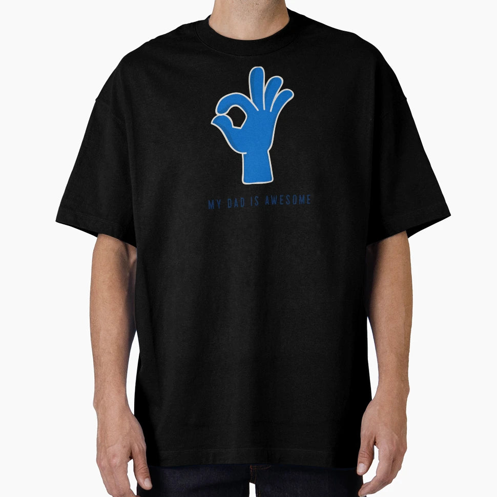 My Dad Is Awesome T-Shirt - Unique Graphic for Adults - T-Shirt, Sweatshirt, Hoodie