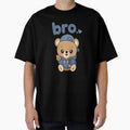 Bear Bro T-Shirt - Aesthetic Graphic Men Women - T-Shirt, Sweatshirt, Hoodie