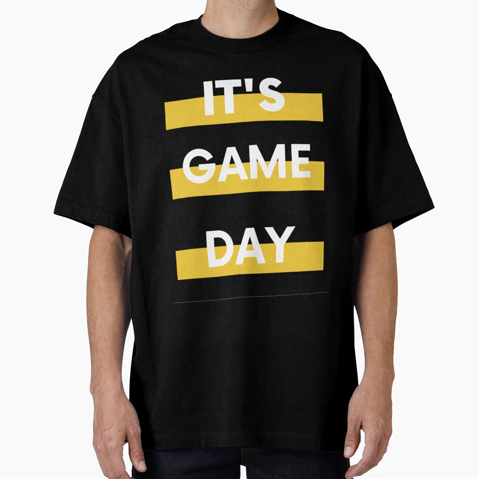 Its Game Day T-Shirt - Casual Everyday Wear for Adults - T-Shirt, Sweatshirt, Hoodie