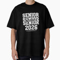 Senior 2026 Class 2026 Seniors T-Shirt - Aesthetic Graphic Unisex - T-Shirt, Sweatshirt, Hoodie