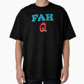 Fah Q T-Shirt - Unique Graphic Men Women - T-Shirt, Sweatshirt, Hoodie