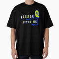 Please Get Line T-Shirt - Fun Novelty Design for Adults - T-Shirt, Sweatshirt, Hoodie
