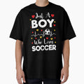 Just Who Loves Soccer Soccer Lover Soccer T-Shirt - Graphic Print Unisex - T-Shirt, Sweatshirt, Hoodie