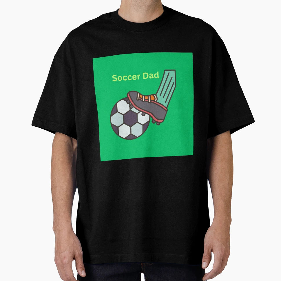 Soccer Dad T-Shirt - Unique Graphic Unisex - T-Shirt, Sweatshirt, Hoodie