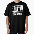 Football This Weekend Football Next T-Shirt - Trendy Graphic Unisex - T-Shirt, Sweatshirt, Hoodie