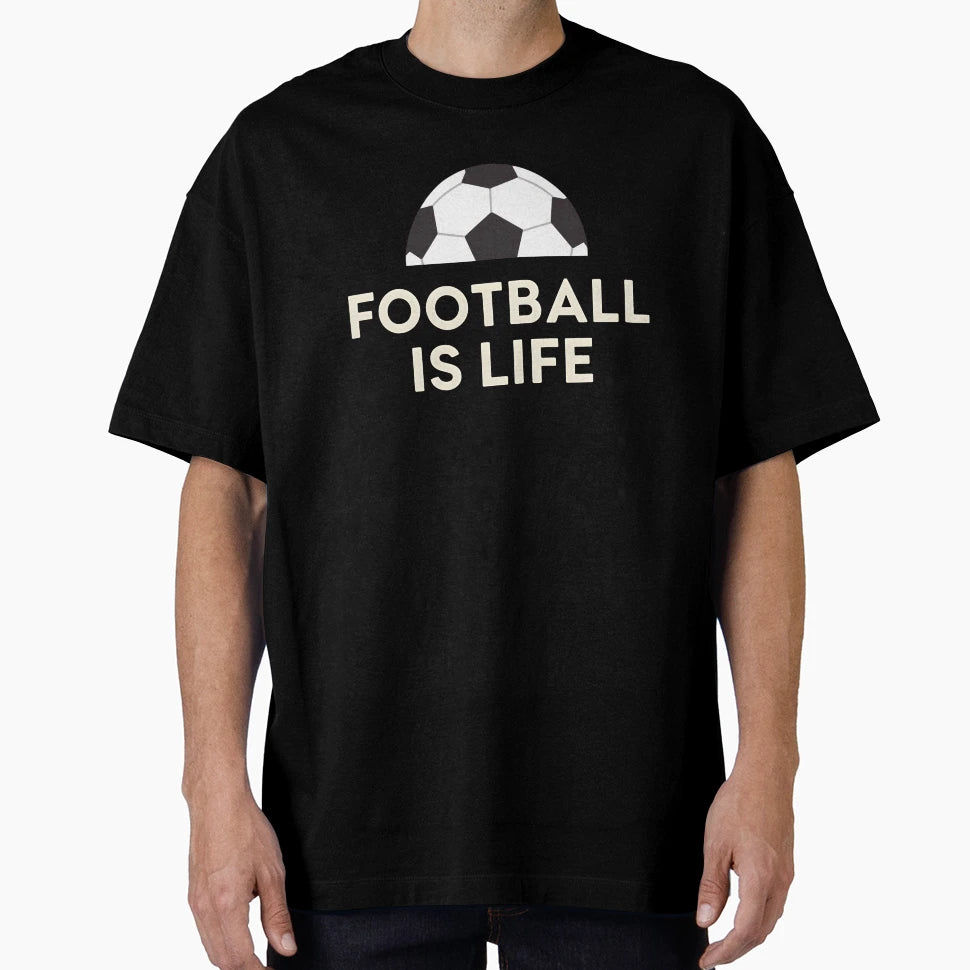 Football Is Life Soccer T-Shirt - Aesthetic Graphic Men Women - T-Shirt, Sweatshirt, Hoodie