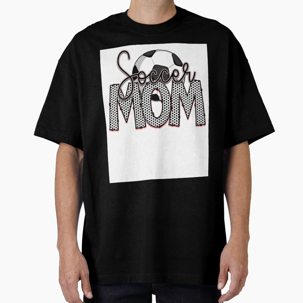 Soccer Mom T-Shirt - Fun Novelty Design Men Women - T-Shirt, Sweatshirt, Hoodie