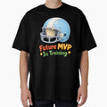 Future Mvp Training T-Shirt - Novelty Apparel for Adults - T-Shirt, Sweatshirt, Hoodie