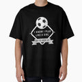 I Know I Play Like Try To Keep Up T-Shirt - Streetwear Style Men Women - T-Shirt, Sweatshirt, Hoodie