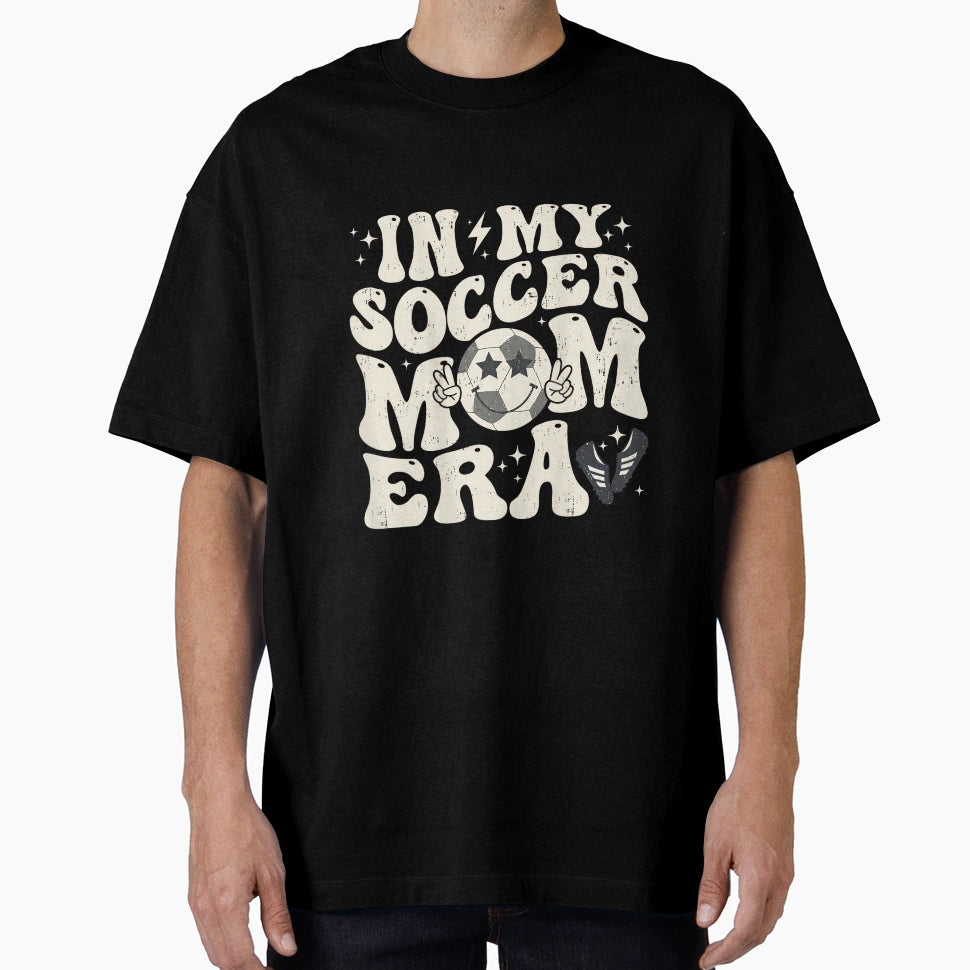 Groovy My Soccer Mom Era T-Shirt - Fun Novelty Design Men Women - T-Shirt, Sweatshirt, Hoodie