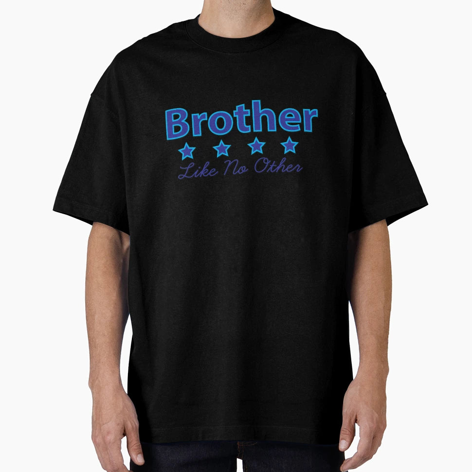 Brother Like No Other 4 Stars Rated T-Shirt - Custom Art Print for Adults - T-Shirt, Sweatshirt, Hoodie