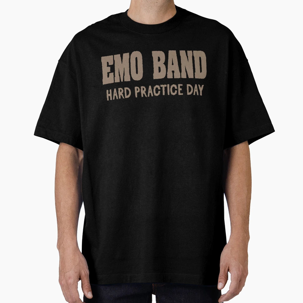 Emo Band Hard Practice Day T-Shirt - Casual Everyday Wear for Adults - T-Shirt, Sweatshirt, Hoodie