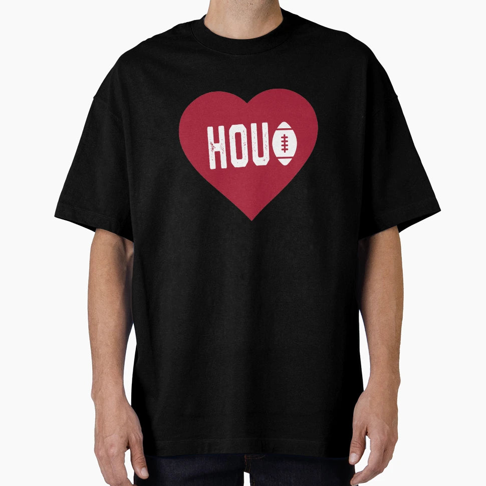 I Love Houston Football Heart Hou T-Shirt - Streetwear Style Men Women - T-Shirt, Sweatshirt, Hoodie