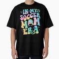 Funny My Soccer Mom Era Messy Bun T-Shirt - Fun Novelty Design for Adults - T-Shirt, Sweatshirt, Hoodie