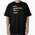 Best Basketball Coach Ever Funny T-Shirt - Casual Everyday Wear Men Women - T-Shirt, Sweatshirt, Hoodie