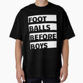 Football Before T-Shirt - Graphic Print Unisex - T-Shirt, Sweatshirt, Hoodie