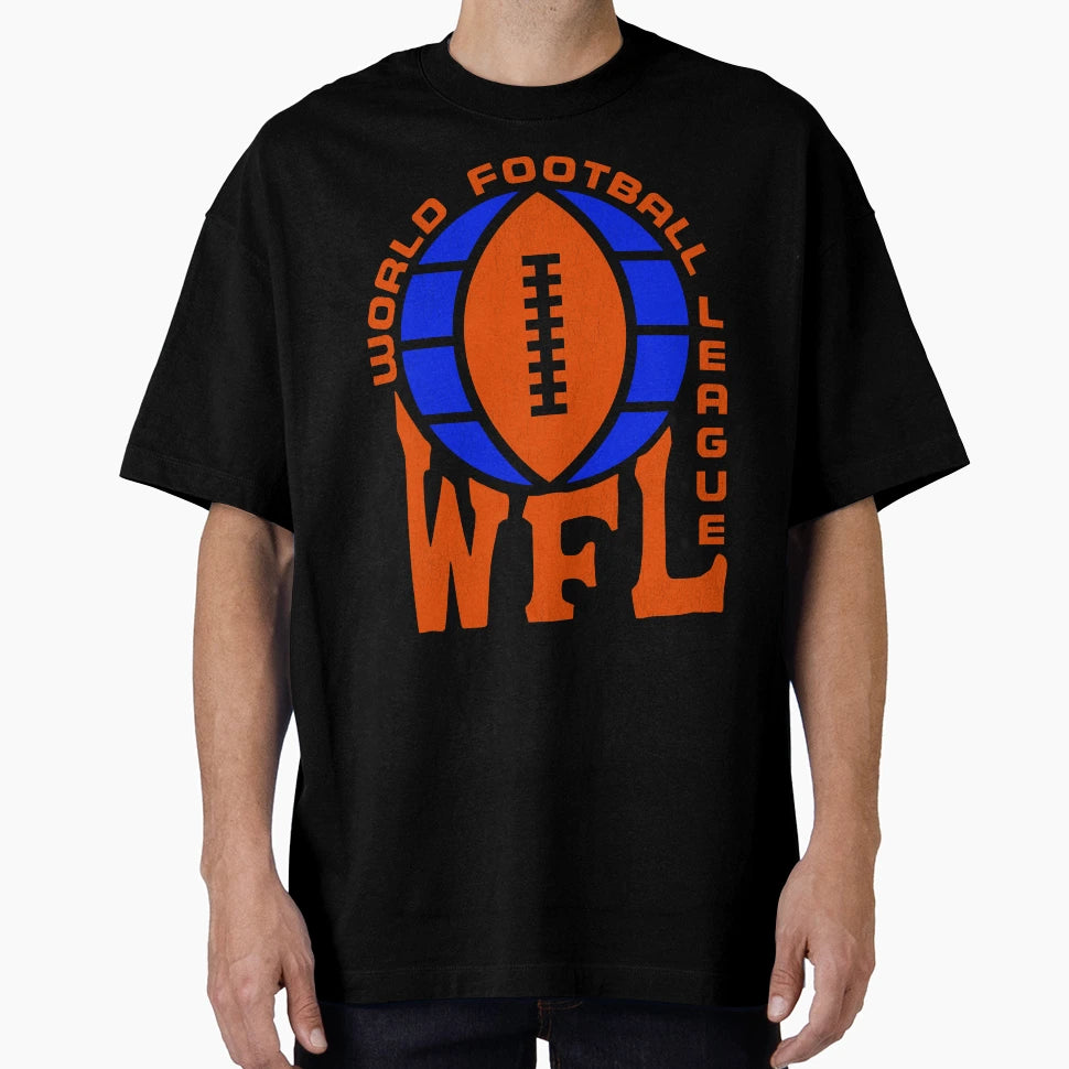 World Football League T-Shirt - Casual Everyday Wear Unisex - T-Shirt, Sweatshirt, Hoodie