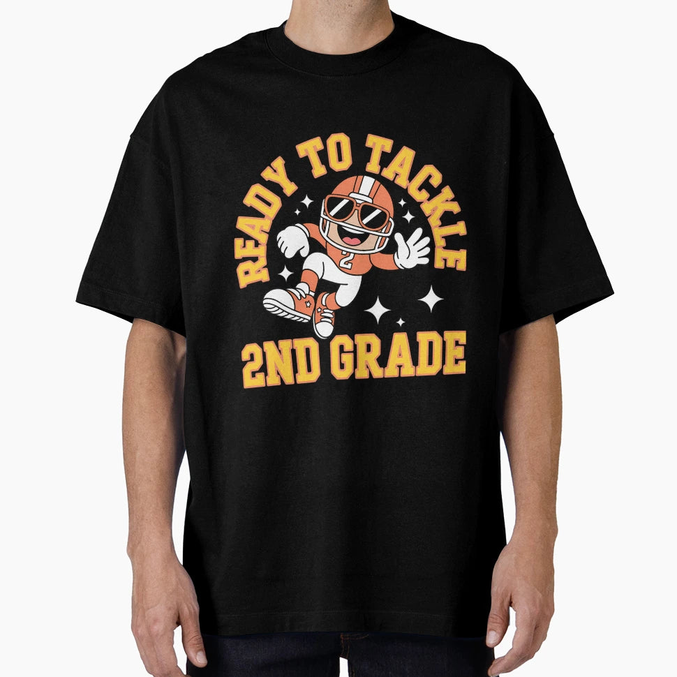 Ready To Tackle 2Nd Grade First Day T-Shirt - Aesthetic Graphic Unisex - T-Shirt, Sweatshirt, Hoodie