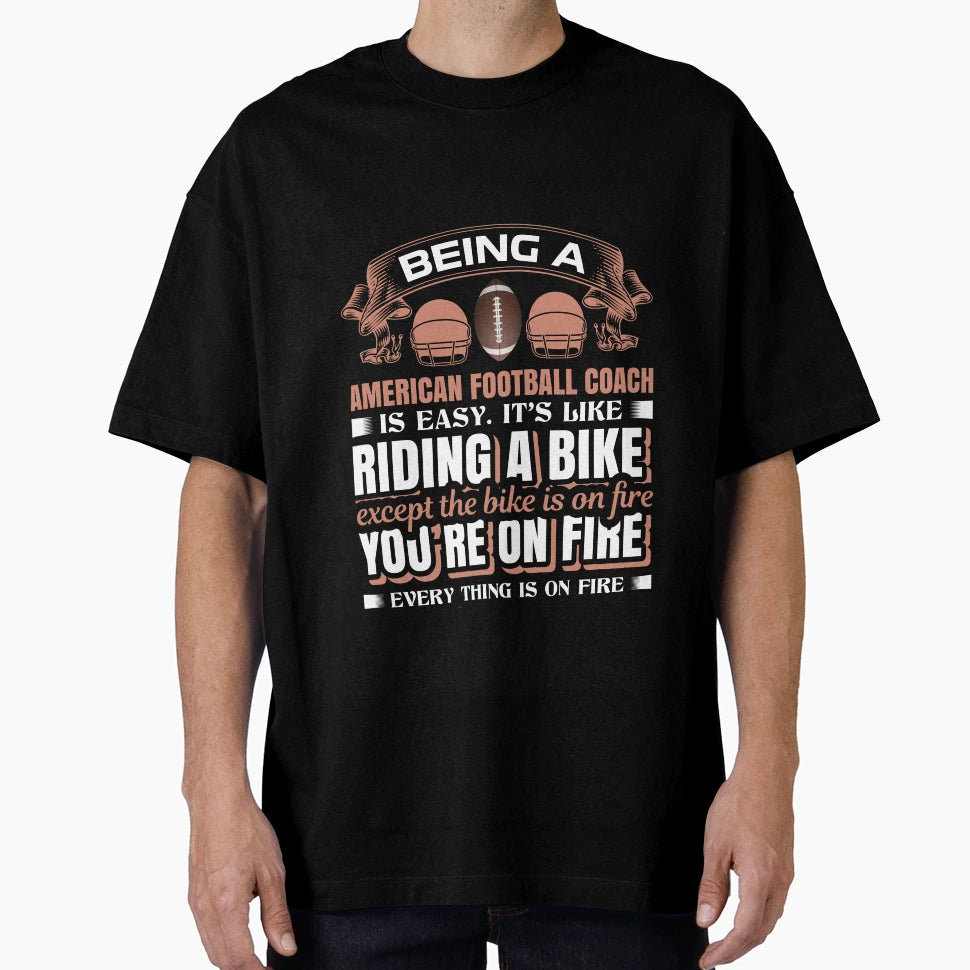American Football Coach T-Shirt - Casual Everyday Wear Unisex - T-Shirt, Sweatshirt, Hoodie