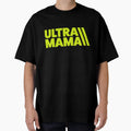 Ultra Mama Trail Running Mom T-Shirt - Casual Everyday Wear Unisex - T-Shirt, Sweatshirt, Hoodie