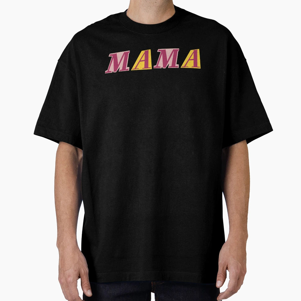 Mama Mothers Day T-Shirt - Unique Graphic for Adults - T-Shirt, Sweatshirt, Hoodie