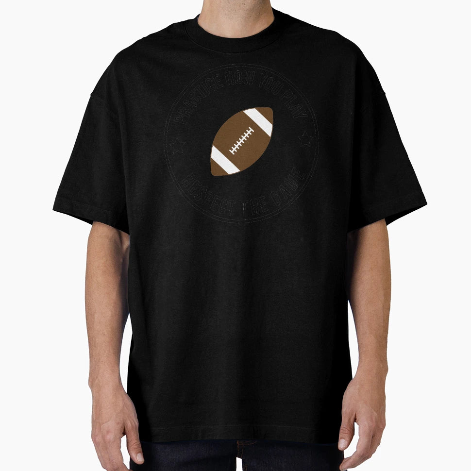 Practice How You Play And Respect Game T-Shirt - Minimalist Print Unisex - T-Shirt, Sweatshirt, Hoodie
