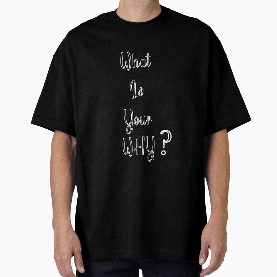 Your Big Why by diginomdesigns - Adult & Kids T-Shirts, Sweatshirts & Hoodies apparel design preview 1