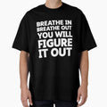 I will figure it out Motivation quote by saikonomichi - Adult & Kids T-Shirts, Sweatshirts & Hoodies apparel design preview 1