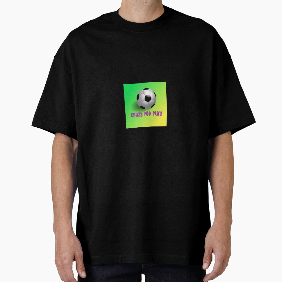 Crazy Play Football T-Shirt - Trendy Graphic for Adults - T-Shirt, Sweatshirt, Hoodie