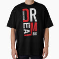 Dream Big Work Hard Motivational Streetwear Design - Adult & Kids T-Shirts, Sweatshirts & Hoodies apparel design preview 1