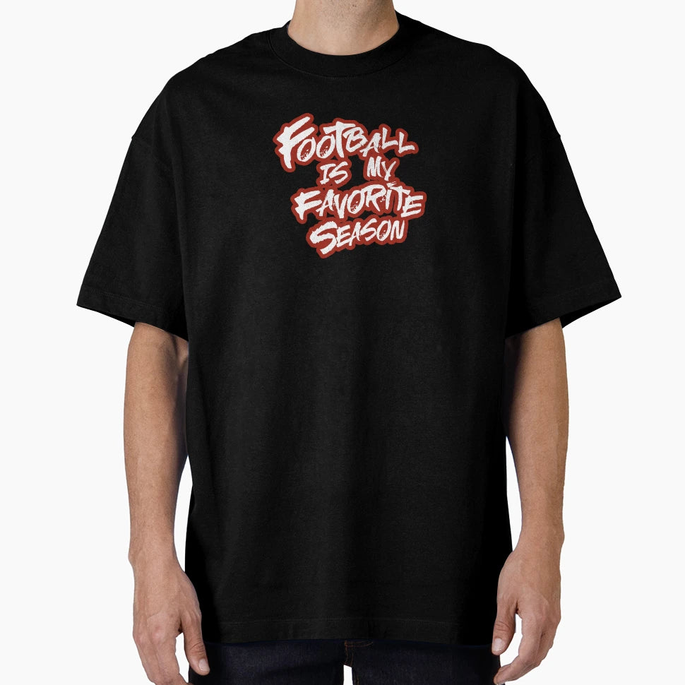 Football Is My Favorite Season T-Shirt - Aesthetic Graphic for Adults - T-Shirt, Sweatshirt, Hoodie