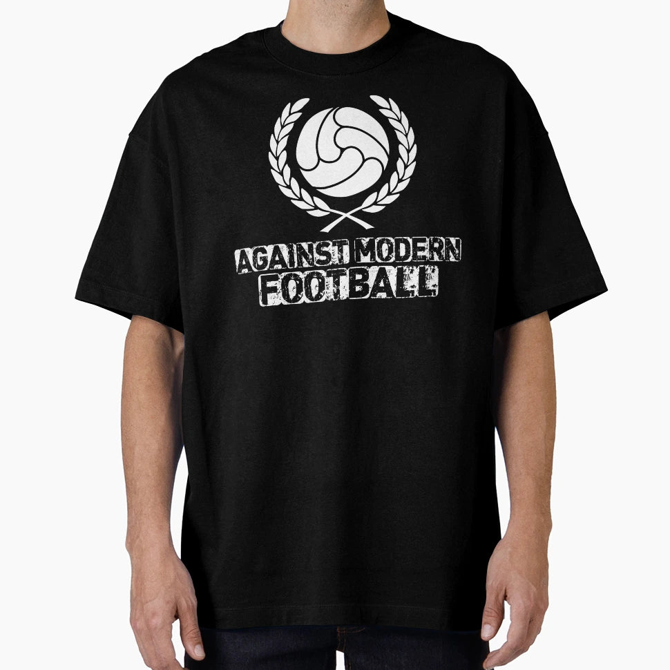 Against Modern Football T-Shirt - Novelty Apparel Unisex - T-Shirt, Sweatshirt, Hoodie