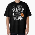 My Favorite Player Calls Me Mimi T-Shirt - Streetwear Style Men Women - T-Shirt, Sweatshirt, Hoodie