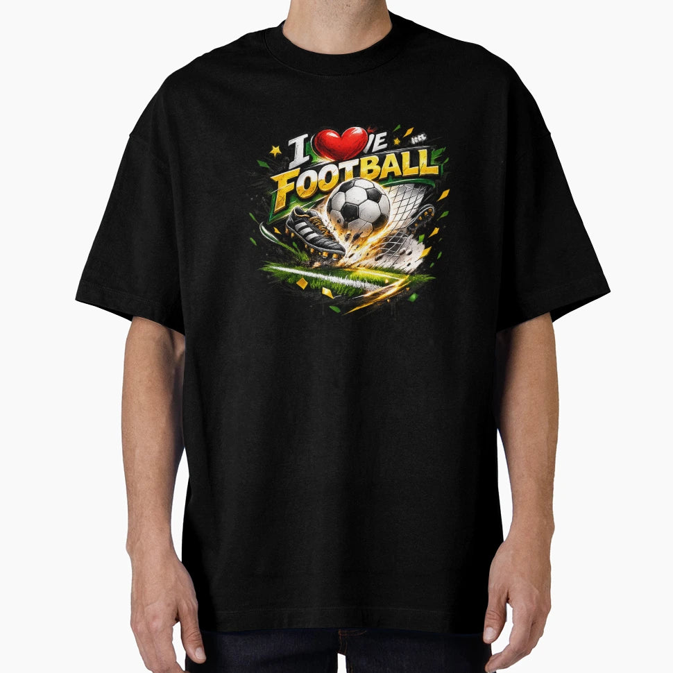 I Love Football Energetic Soccer Fan T-Shirt - Streetwear Style Unisex - T-Shirt, Sweatshirt, Hoodie