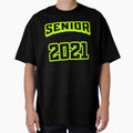 Senior 2021 T-Shirt - Custom Art Print Men Women - T-Shirt, Sweatshirt, Hoodie