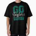 Go Taylors Boyfriend Brother T-Shirt - Graphic Print Unisex - T-Shirt, Sweatshirt, Hoodie