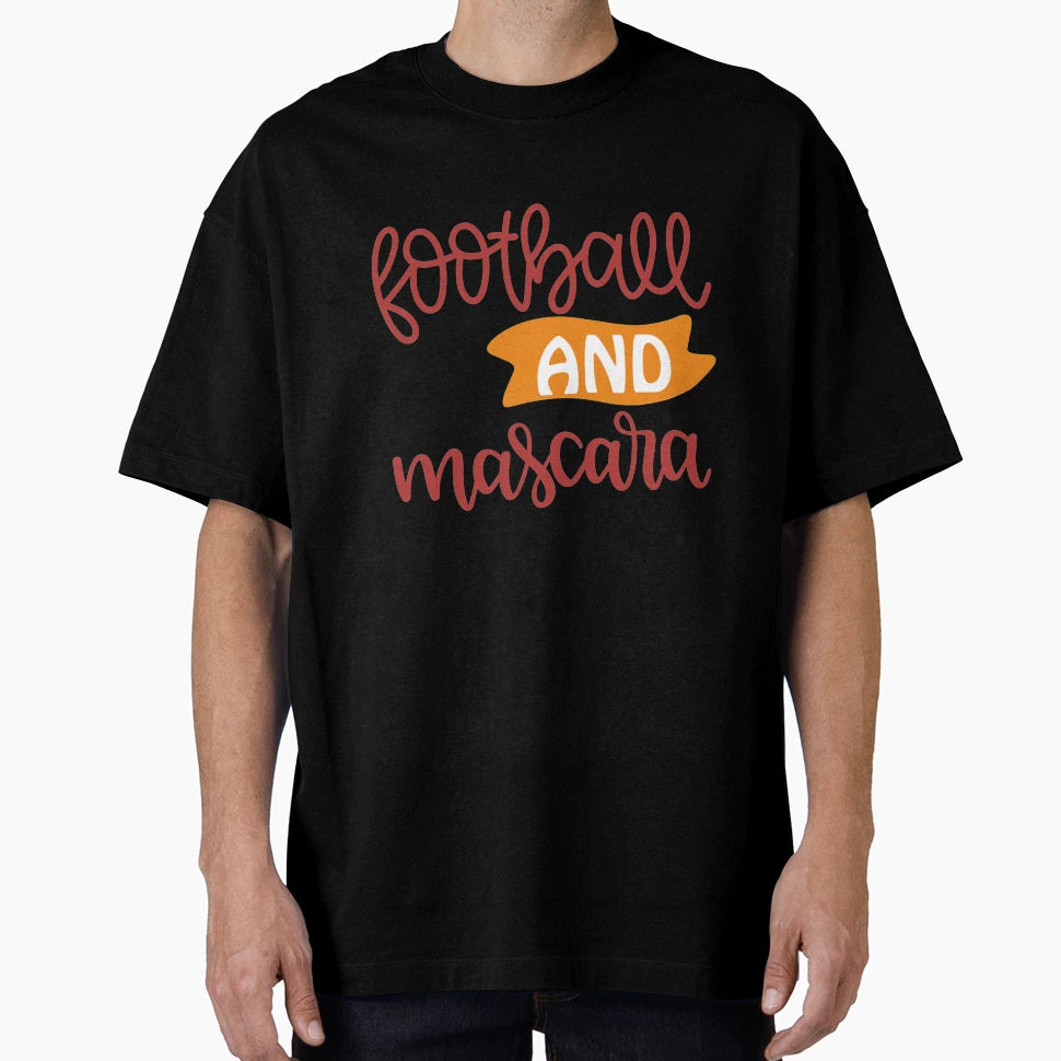 Football And Mascara Fantasy Football T-Shirt - Streetwear Style Unisex - T-Shirt, Sweatshirt, Hoodie