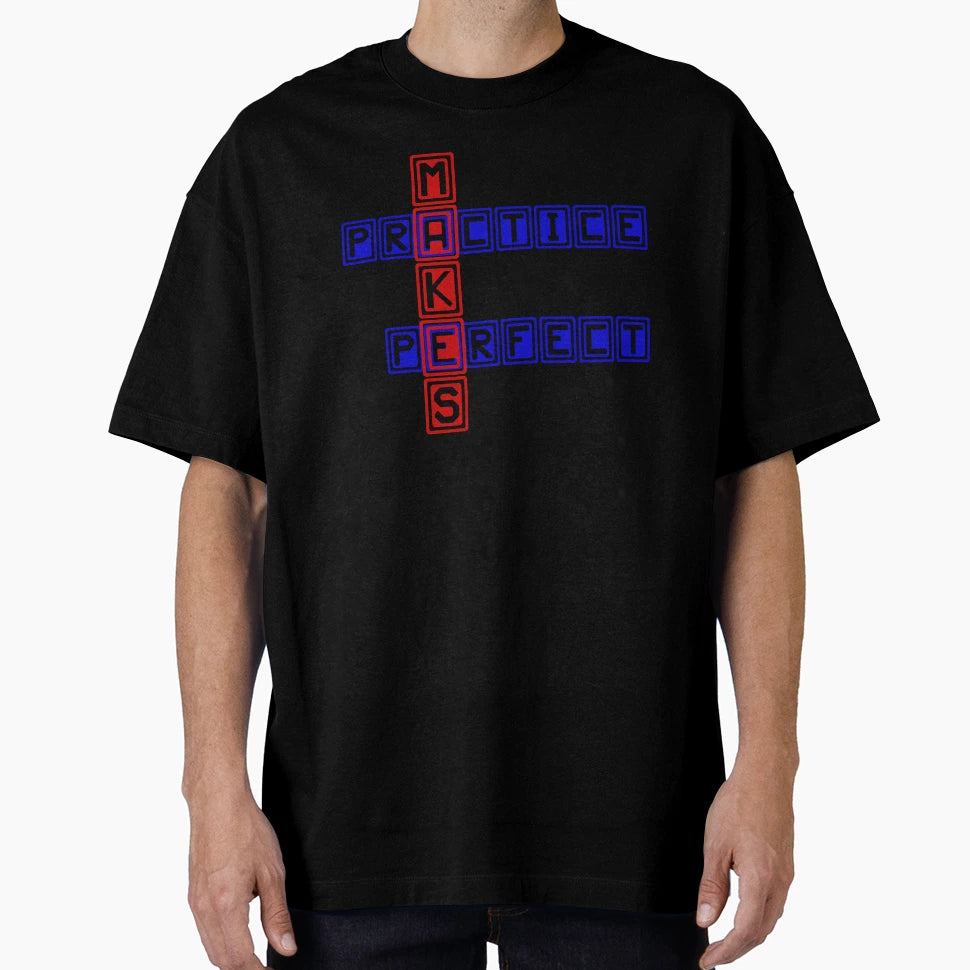 Practice Makes T-Shirt - Trendy Graphic Men Women - T-Shirt, Sweatshirt, Hoodie
