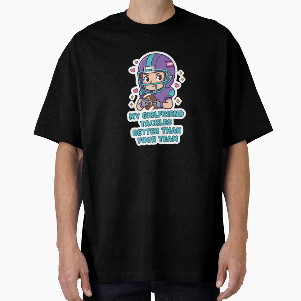 Football My Girlfriend Tackles T-Shirt - Aesthetic Graphic Men Women - T-Shirt, Sweatshirt, Hoodie