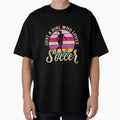 Soccer Player T-Shirt - Fun Novelty Design Men Women - T-Shirt, Sweatshirt, Hoodie