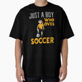 Just Who Loves Soccer Soccer Fan T-Shirt - Unique Graphic Unisex - T-Shirt, Sweatshirt, Hoodie