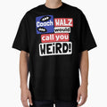 Coach Walz Would Call You Weird T-Shirt - Minimalist Print Men Women - T-Shirt, Sweatshirt, Hoodie