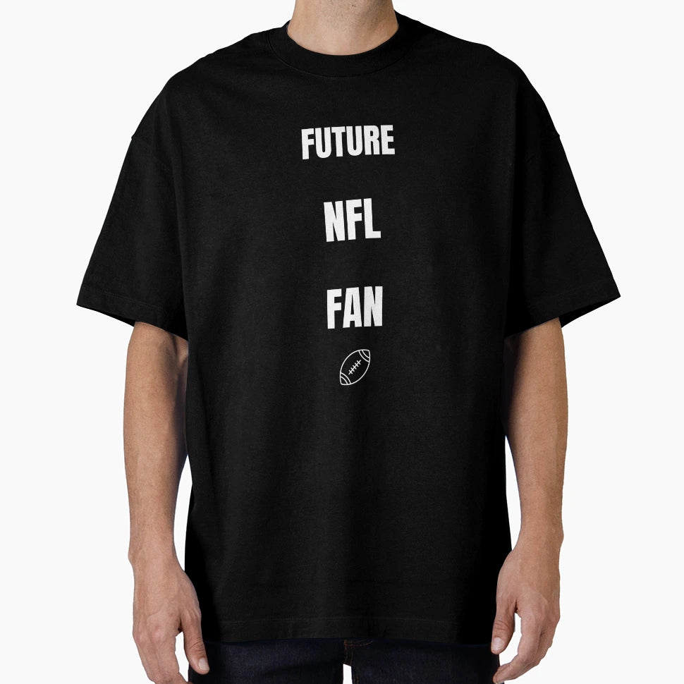Future Nfl Fan Matching Dad And Set T-Shirt - Aesthetic Graphic for Adults - T-Shirt, Sweatshirt, Hoodie