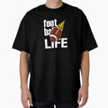 Football Life T-Shirt - Graphic Print Unisex - T-Shirt, Sweatshirt, Hoodie