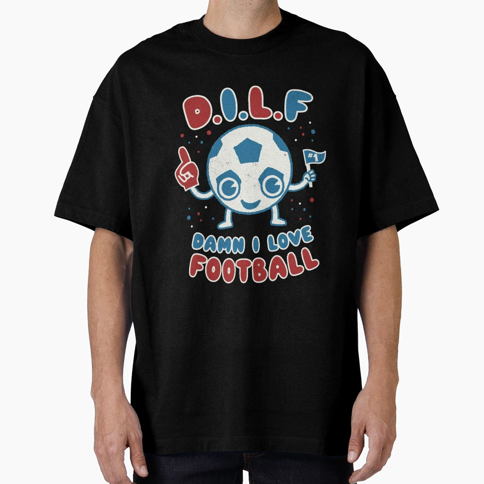 Damn I Love Football Milf Footy T-Shirt - Minimalist Print for Adults - T-Shirt, Sweatshirt, Hoodie
