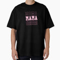 Mama Lettering T-Shirt - Graphic Print Men Women - T-Shirt, Sweatshirt, Hoodie
